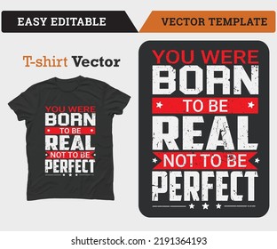 You were born typography t shirt design vector file.