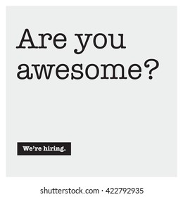 Are You Awesome? We're Hiring (Recruitment Design Template)