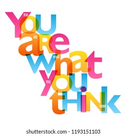 YOU ARE WHAT YOU THINK typography poster