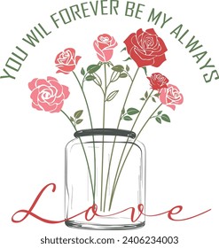 You Will Forever Be Always Valentine Love Vector Design  svg