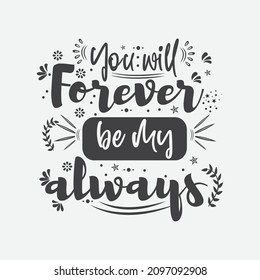 Du wirst für immer mein Mensch sein. Motivation valentiner Quotes Design
