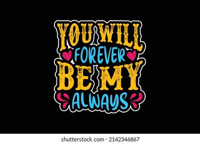 You will forever be my always typography design