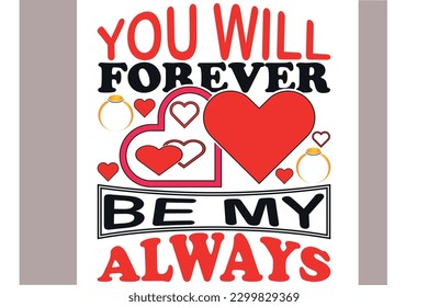 You will forever be my always t-shirt design for bride and groom