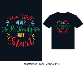 Nunca estará listo para ilustraciones para el diseño de camisetas listas para imprimir