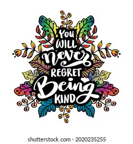 You will never being kind. Hand lettering quote.