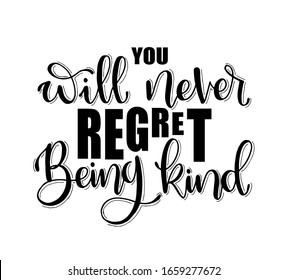 You Will Never Regret Being Kind Stock Vector (Royalty Free) 1659277672 ...