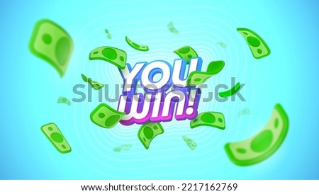 You win 3d vector text with flying paper bills. Celebration winning on falling down dollar money background. Giveaway prizes vector banner. Gambling advertising illustration.