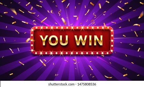 You win banner. Winner congratulations frame, golden win congratulating framed sign and winning gold confetti. Surprise winning, achievement or prize gift notification poster vector illustration