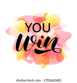 You win brush lettering. Vector stock illustration for card