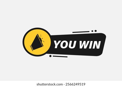  you win. Button for websites, Design Element, learn, stay, template, tuned, design, level, sign, speech, bubble  banner, modern, symbol, click. 

