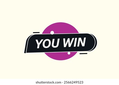  you win. Button for websites, Design Element, learn, stay, template, tuned, design, level, sign, speech, bubble  banner, modern, symbol, click. 
