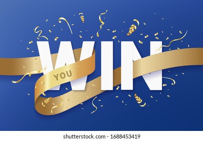 You win celebrating banner template with text, gold ribbon and sparkles golden confetti and serpentine on blue background. Realistic 3d style. Vector illustration.