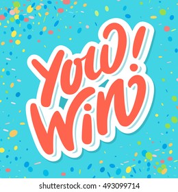 You Win! Lettering.