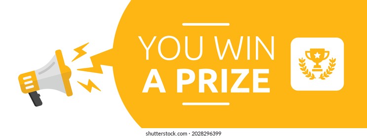 You win a prize banner word with megaphone