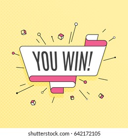 You win. Retro design element in pop art style on halftone colorful background. Vintage motivation ribbon banner. Vector Illustration.