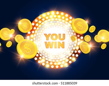 You Win Shining Banner with Flying Coins. Game, Casino and Luck Design. Vector illustration