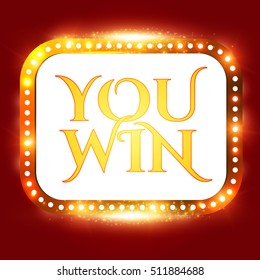 You Win Shining Retro Banner. Game, Casino and Luck Design. Vector illustration