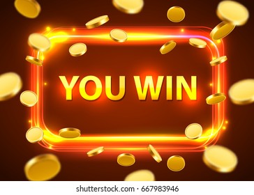 You win. Shining Retro Banner with Flying Coins. Casino concept. Vector illustration