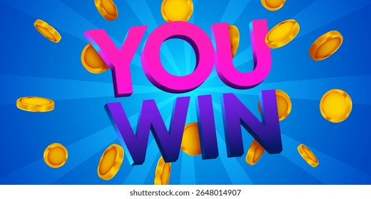 You win. Sign with golden coins. Vector illustration