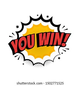 You Win Sign In Pop Art Style. Big Win Promo Concept. Vector Illustration.