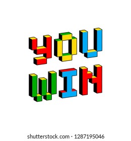 You win text in style of old 8-bit video games. Vibrant colorful 3D Pixel Letters. Creative digital vector poster, flyer template. Retro arcade, platformer, computer program screen Gaming concept