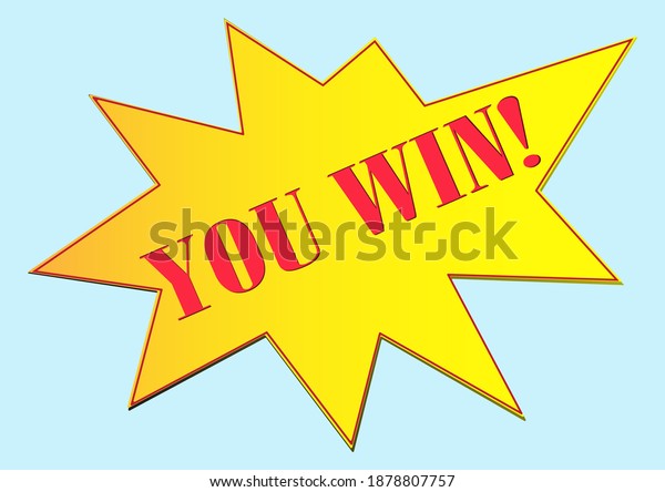 You Win Vector Illustration Winner Starburst Stock Vector (Royalty Free ...