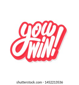 You Win! Vector lettering banner.