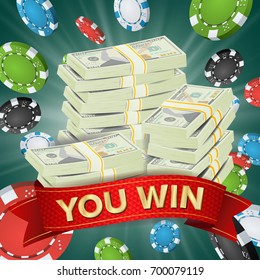 You Win. Winner Background Vector. Gambling Poker Chips Lucky Jackpot Illustration. Big Win Banner. For Online Casino, Playing Cards, Slots, Roulette. Money Stacks. Nightclub Billboard Concept.