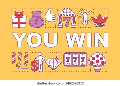 You win word concepts banner. Casino, lottery jackpot, victory. Good luck and fortune. Presentation, website. Isolated lettering typography idea with linear icons. Vector outline illustration