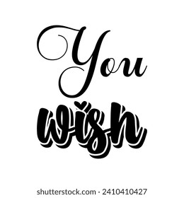 you wish black letter quote