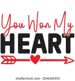 you won my heart t shirt design