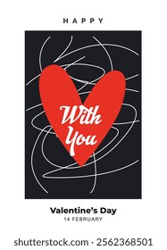 With you word lettering, calligraphy hand drawn red heart. Happy Valentines day concept template Design, background, Card, poster, cover. Modern design trendy minimal typography. Vector Illustration.