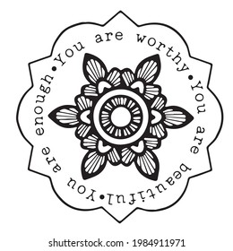 you are worthy you are beautiful you are enough logo inspirational positive quotes, motivational, typography, lettering design