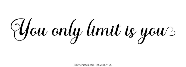 You are your only limit lettering phrase black color modern calligraphy. Goals suck System matters motivational poster for gym, textile, prints. Discipline inspirational poster in eps 10.