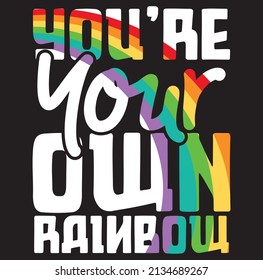 you are your own rainbow typography design