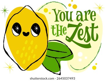 You Are The Zest. A cheerful lemon character surrounded by playful decor elements, featuring stars and bubbles. Retro style lettering pun with illustration in bright yellow and green hues 