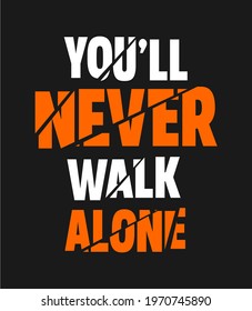 You'll never walk around typography  vector design