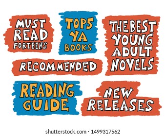 Young adults book phrases. Set of hand drawn quotes  about reading for teenagers. Top 5 AU books. New releases. Recommended. Vector illustartion.