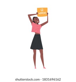 Young African American Woman Activist Holding Poster with Go Womens Inscription, Female Protester Character Statementing of her Rights, International Women Day Vector Illustration