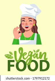 Young beautiful woman in cook hat smiles and shows OK. Vegan food., green lettering. Makeup, red polish, well-groomed young woman. Cooking online, blogging. Blogger, streamer, model. Flat vector image
