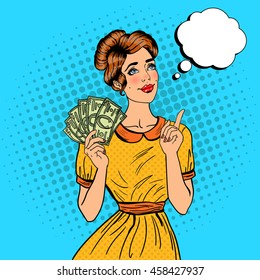 Young Beautiful Woman with Money Dreaming About how to Spend. Pop Art Vector illustration