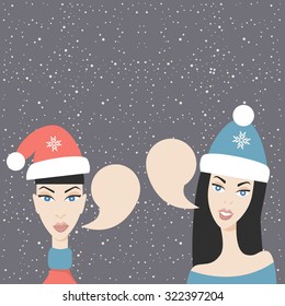 Young beautiful women with talking bubbles. You can place your text here. Christmas vector illustration on snowing background.