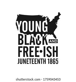 Young Black and Free-Ish Juneteenth 1865. Celebrate Freedom. US America Map. Design of Banner. Vector logo Illustration.