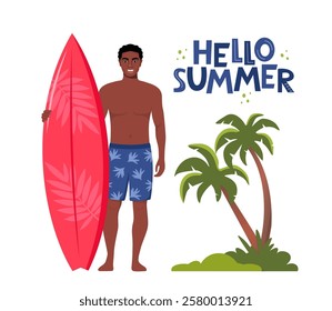 Young black man surfer with surfboard standing on the beach. Palms and Hello Summer lettering. Concept of adventure, journey, summer trip. Vector Illustration