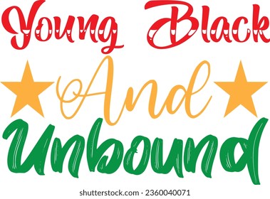 Young black and unbound t-shirt design