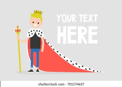 Young character wearing a royal mantle and a crown / flat editable vector illustration, clip art