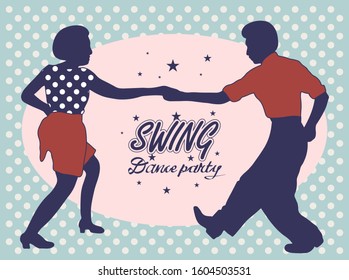 Young couple dancing jazz swing. Horizontal template with text Dance party. Vintage vector style 1930s, 1940s,1950s. Realistic,stylistic characters. Rockabilly, charleston, lindy hop or boogie woogie.