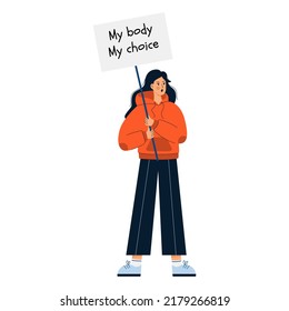 A young dark-haired girl in a hoodie holds a sign My body is my choice. Women's struggle for abortion rights. Female march for abortion rights. Protest against the abortion ban. Vector illustration