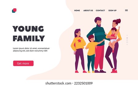 Young Family Landing Page Template. Happy Mother, Father, Son, Daughter and Little Baby Cheerful Personages, Smiling Children and Parents Characters Stand Together. Cartoon Vector Illustration