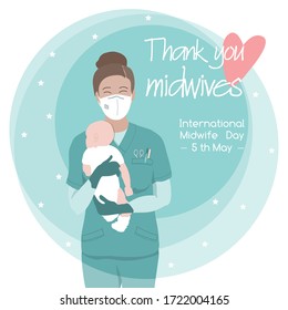 Young female midwife, happy smiling beautiful nurse carefully holding newborn baby, in scrubs, face mask, gloves. Midwives International Day, 5th May professional holiday vector poster. Thank you note